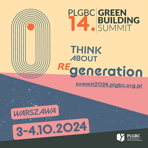 Think about REgeneration 14. PLGBC Green Building Summit już 3-4 października w Warszawie