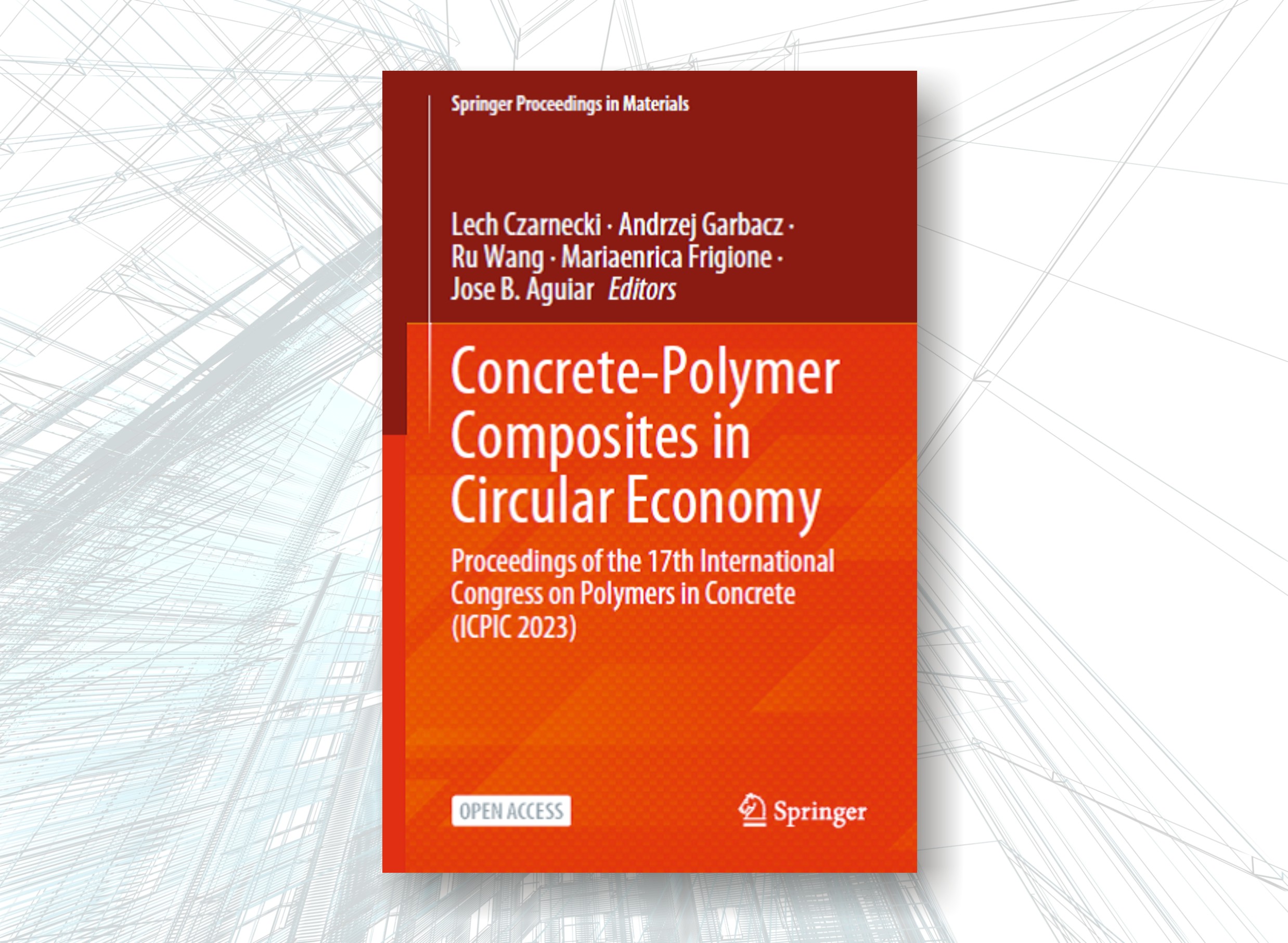 Publikacja Proceedings of the 17th International Congress on Polymers in Concrete (ICPIC 2023)